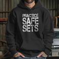 Practice Safe Sets Shirt - Funny BodybuildingShirts Hoodie Gifts for Her