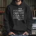 Psychotic Crossfit Coach Job Shirts Hoodie Gifts for Her