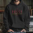 Pussy The Most Expensive Meal Youll Ever Eat Hoodie Gifts for Her