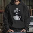 Ripple Junction Doctor Who Keep Calm And Dont Blink Hoodie Gifts for Her