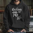 Rocking The Titi Life Hoodie Gifts for Her