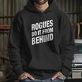 Rogues Do It From Behind Dnd Rogue Hoodie Gifts for Her