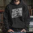 You Can Run But You Cant Hide Bounty Hunter Hoodie Gifts for Her