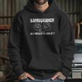 Samsquanch An 8-Footer By The Looks Of It Hoodie Gifts for Her