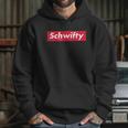 Schwifty Funny Graphic Hoodie Gifts for Her