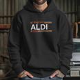 I Shop Here Aldi Time Hoodie Gifts for Her