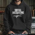 Social Distancing Expert Funny Pandemic Hoodie Gifts for Her