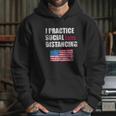 Socialism Funny Social Distancing Socialist Hoodie Gifts for Her