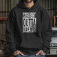 Straight Outta Decatur Great Travel &Ampampamp Gift Idea T-Shirt Hoodie Gifts for Her