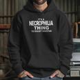 Stuff With Attitude Necrophilia Thing Black Hoodie Gifts for Her