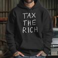 Tax The Rich Tax The Rich Big Hoodie Gifts for Her