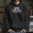 Team Social Distancing Hoodie Gifts for Her