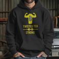 Twisted Tea Strong Hoodie Gifts for Her