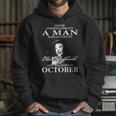 Never Underestimate A Man Who Listen To Ella Fitzgerald And Was Born In October Hoodie Gifts for Her