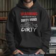 Warning This Person Has A Dirty Mind Everything You Say Can Shirt Hoodie Gifts for Her