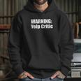 Warning Yelp Critic T-Shirt Hoodie Gifts for Her