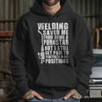 Welder Welding Saved Me From Being A Pornstar Funny Hoodie Gifts for Her