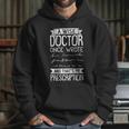 A Wise Doctor Once Wrote And Thats My Prescription Hoodie Gifts for Her