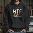 Wtf Wake Turkey Family Funny Thanksgiving Day Tee Hoodie Gifts for Her