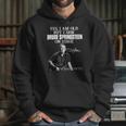 Yes I Am Old But I Saw Bruce Springsteen On Stage Signature Hoodie Gifts for Her