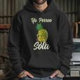 Yo Perreo Sola Funny Reggaeton Pineapple Perreando Hoodie Gifts for Her