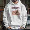 Got Dirt Dirk Bike Biking Sport Hoodie Gifts for Her