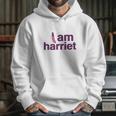 I Am Harriet Grace And Frankie Hoodie Gifts for Her