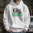 The King Of Queens Hoodie Gifts for Her