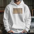 Morenita Hoodie Gifts for Her