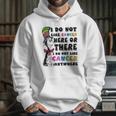 I Do Not Like Cancer Zodiac Here Or There Anywhere Dr Seuss Hoodie Gifts for Her