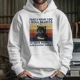 Thats What I Do I Roll Blunts I Hate People Cat Funny Hoodie Gifts for Her