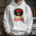 Wsu Educated Black Girl Graduate University Black History Month Proud Black Gift Hoodie Gifts for Her