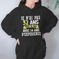 32 Years Birthday Gift For Humour Je Nai Pas 32 Hoodie Gifts for Women