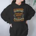 45Th Birthday Gift Legends Born In January 1977 45 Years Old Hoodie Gifts for Women