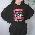 Act Like A Princess Think Like A Boss Look Like A Model Hoodie Gifts for Women