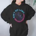 Aint No Laws When Youre Drinking Claws Hoodie Gifts for Women