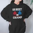 Air Hockey Champ Hockey Table Champion Hoodie Gifts for Women