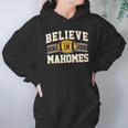 Believe In Mahomes Football Fan Hoodie Gifts for Women