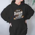 Best Gift For Josh Hoodie Gifts for Women