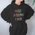 Best Joseph Ever Retro Vintage First Name Gift Hoodie Gifts for Women