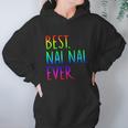 Best Nai Nai Ever Funny Gift Hoodie Gifts for Women