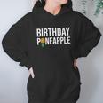 Birthday Pineapple Funny Swinger Upside Down Pineapple Gift Hoodie Gifts for Women