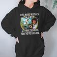 Bob Ross Ever Make Mistakes In Life Lets Make Them Birds Yeah They Birds Now Shirt Hoodie Hoodie Gifts for Women