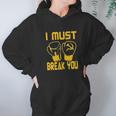 I Must Break You Drago Boxing Movie Hoodie Gifts for Women