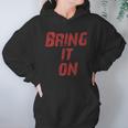 Bring It On Hoodie Gifts for Women