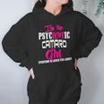 Camaro - Camaro - Im The Psychotic Camaro Girl T-Shirt Hoodie Gifts for Women