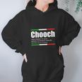 Chooch Italian Slang Funny Sayings Italy Humor Gift Hoodie Gifts for Women