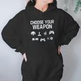 Choose Your Weapon Gamer Hoodie Gifts for Women