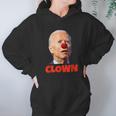 Clown Show Joe Funny Joe Biden Is A Democratic Clown Hoodie Gifts for Women