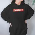 The Covfefe Hoodie Gifts for Women